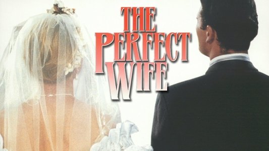 The Perfect Wife