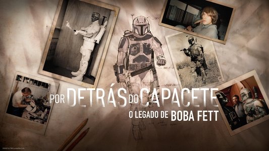 Under the Helmet: The Legacy of Boba Fett