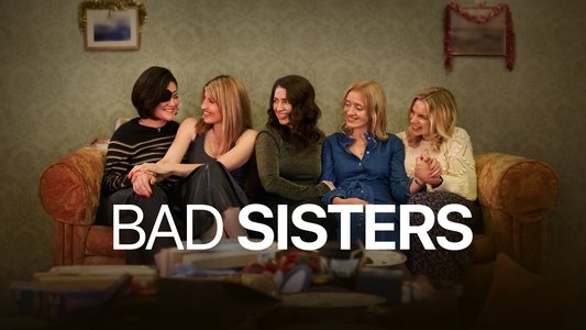 Bad Sisters