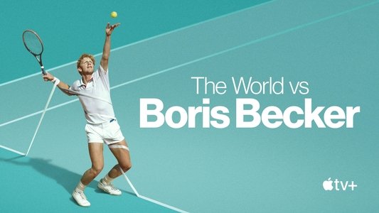 Boom! Boom! The World vs Boris Becker