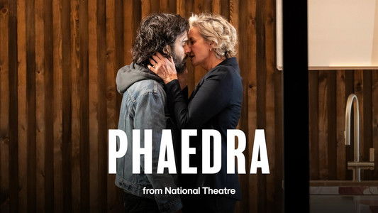 National Theatre Live: Phaedra