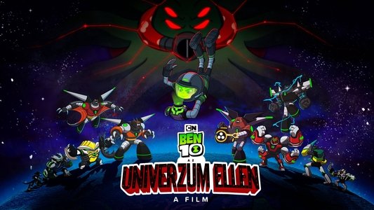 Ben 10 vs. the Universe: The Movie