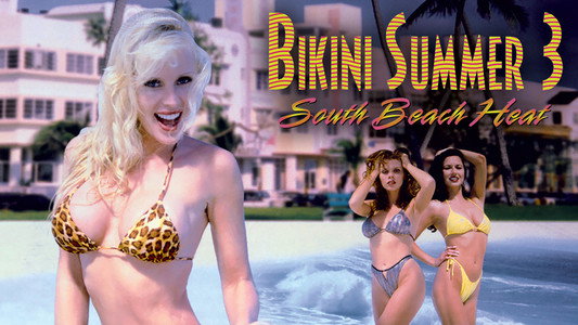 Bikini Summer III: South Beach Heat