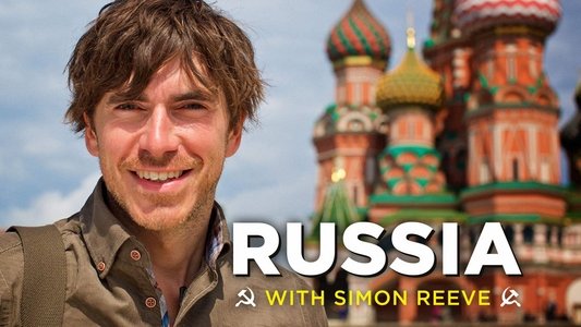 Russia with Simon Reeve