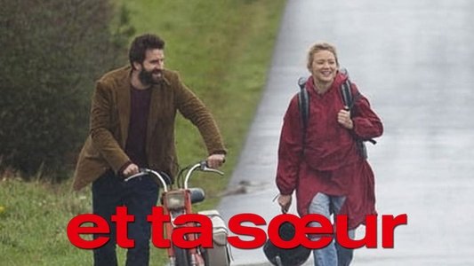 Et ta sœur