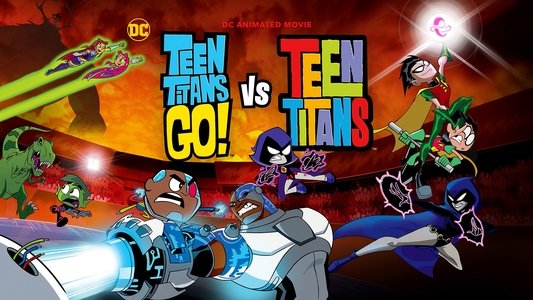 Teen Titans Go! vs. Teen Titans