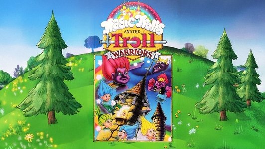 The Magic Trolls and the Troll Warriors