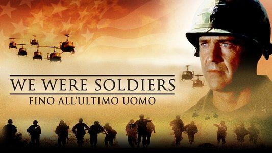 We Were Soldiers