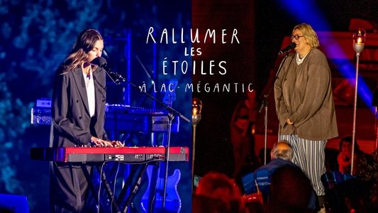 Rallumer les étoiles à Lac-Mégantic