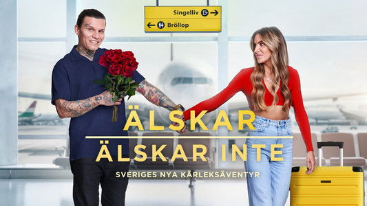 Älskar, Älskar Inte
