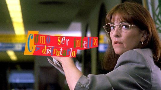 Cómo ser infeliz y disfrutarlo