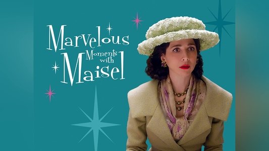 Marvelous Moments with Maisel