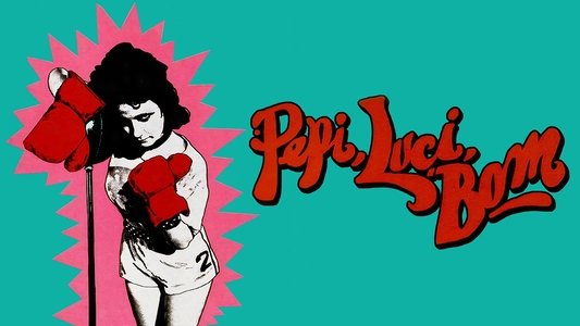 Pepi, Luci, Bom y otras chicas del montón
