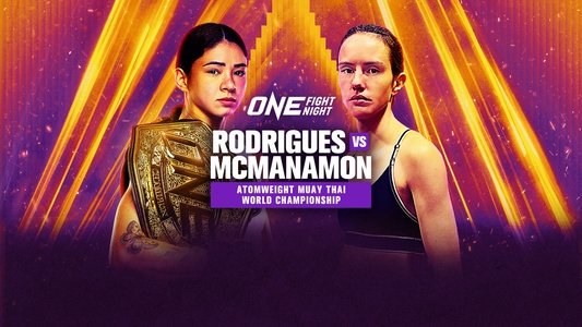 ONE Fight Night 29: Rodrigues vs. McManamon