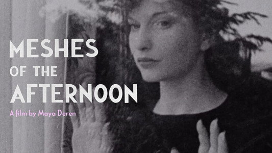 Meshes of the Afternoon