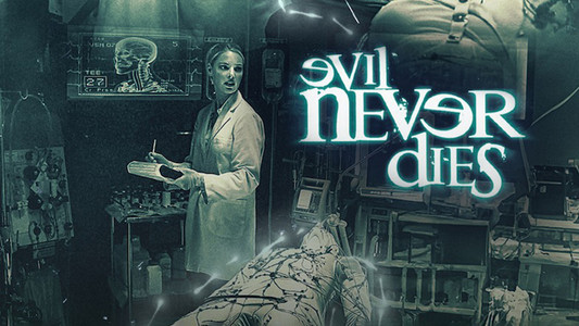 Evil Never Dies