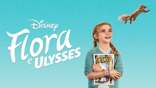 Flora & Ulysses