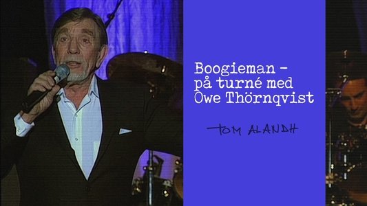 Boogieman - På turné med Owe Thörnqvist