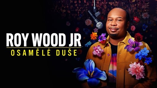 Roy Wood Jr.: Lonely Flowers