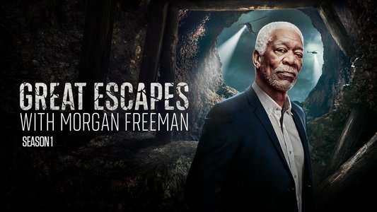 History's Greatest Escapes with Morgan Freeman