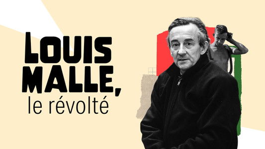 Louis Malle, le révolté