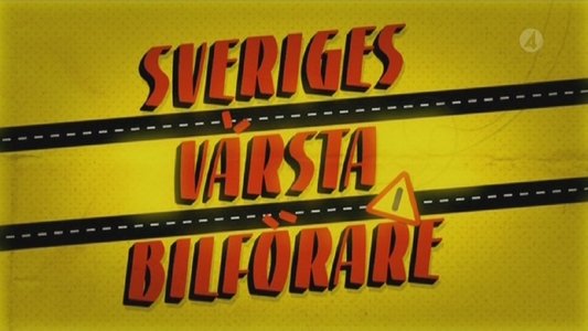 Sveriges värsta bilförare