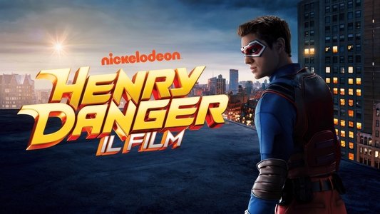 Henry Danger: The Movie