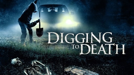 Digging to Death