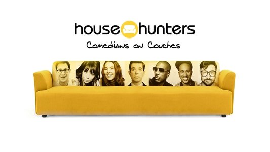 House Hunters Comedians On Couches: Unfiltered