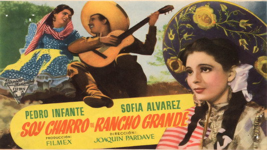 Soy charro de Rancho Grande