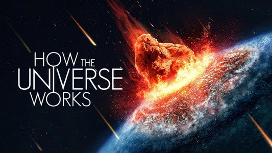 How the Universe Works