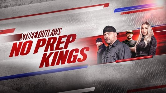 Street Outlaws: No Prep Kings