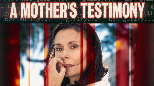 A Mother's Testimony
