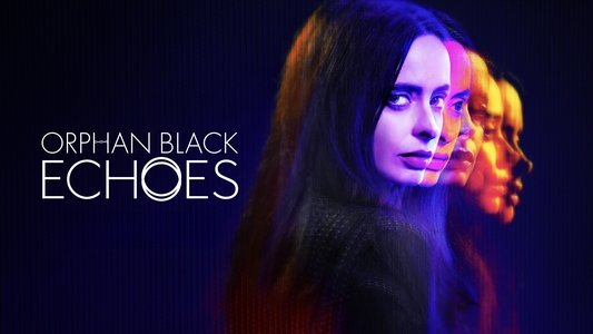 Orphan Black: Echoes