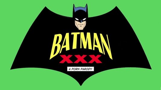 Batman XXX: A Porn Parody