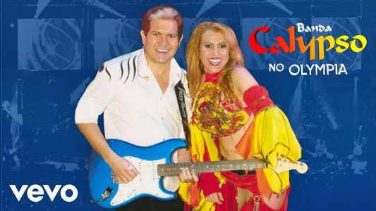 Banda Calypso: Ao Vivo No Olympia