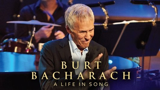Burt Bacharach - A Life in Song