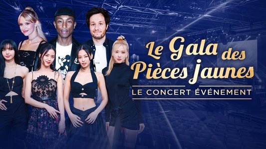 Le gala des pièces jaunes 2023 : Le concert événement