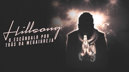 Hillsong: A Megachurch Exposed