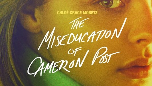 The Miseducation of Cameron Post