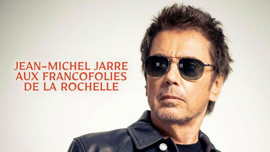 Jean-Michel Jarre aux Francofolies de La Rochelle