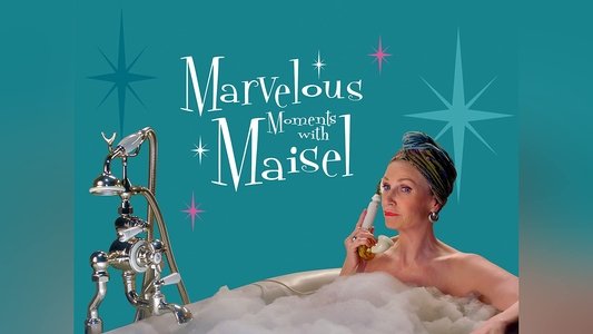 Marvelous Moments with Maisel