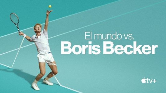 Boom! Boom! The World vs Boris Becker