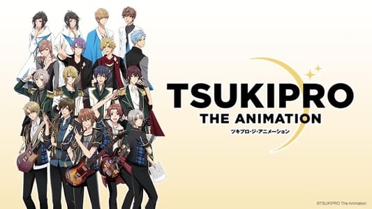 TSUKIPRO THE ANIMATION