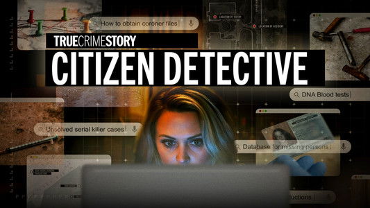 True Crime Story: Citizen Detective