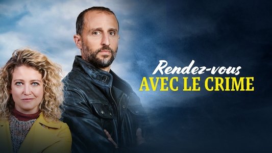 Rendez-vous avec le Crime