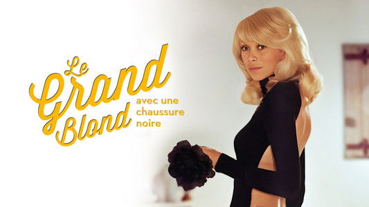Le Grand Blond avec une chaussure noire