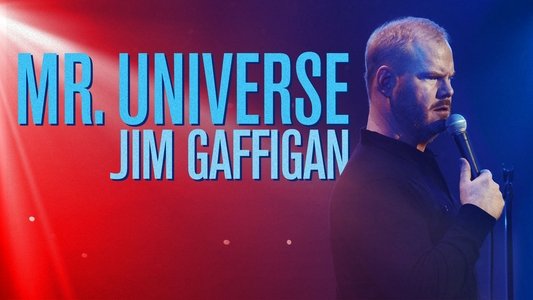 Jim Gaffigan: Mr. Universe