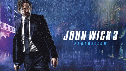 John Wick: Chapter 3 - Parabellum