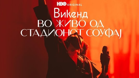The Weeknd: Live at SoFi Stadium